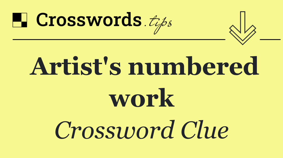 Artist's numbered work