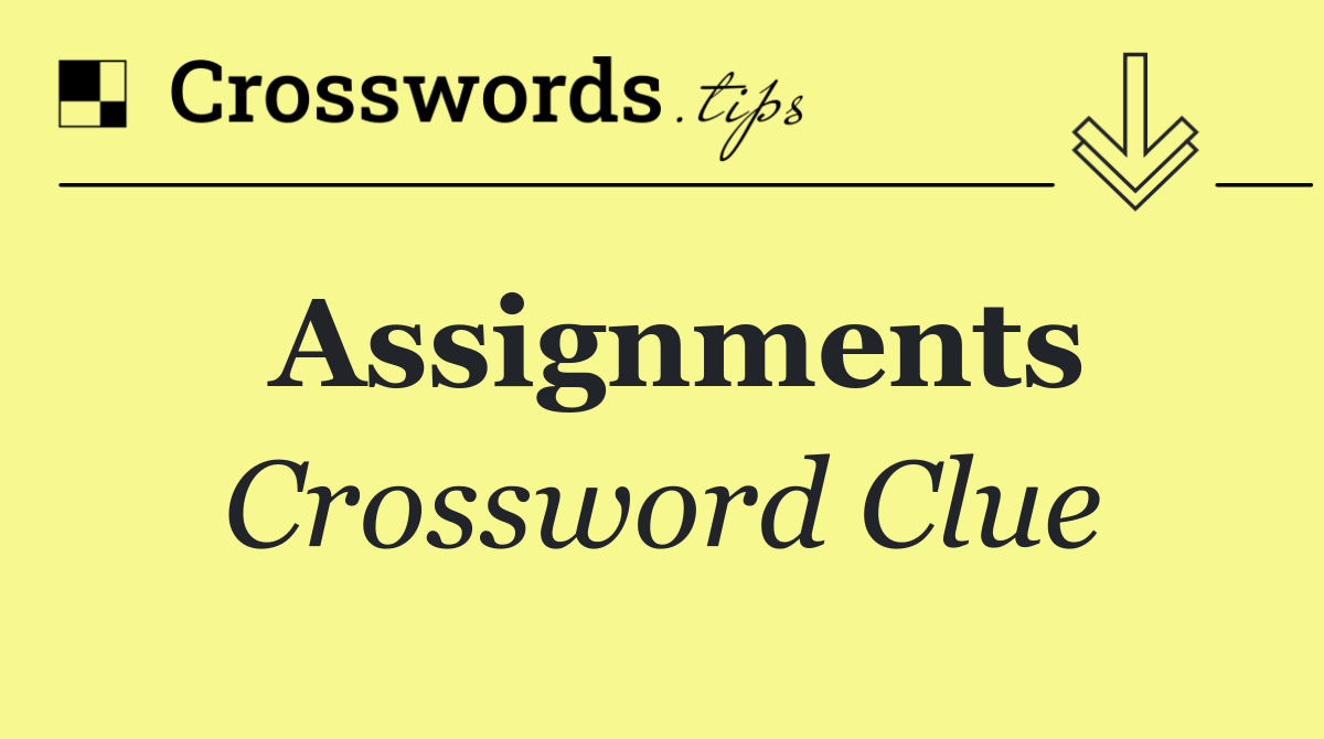 Assignments