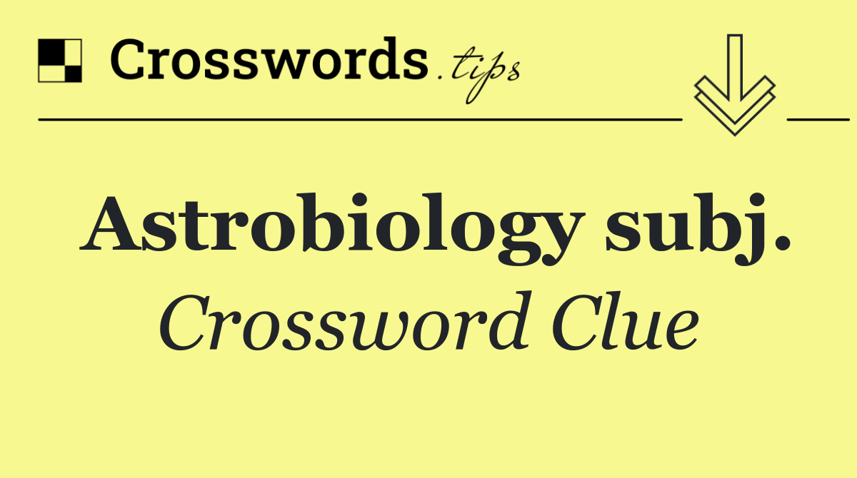 Astrobiology subj.
