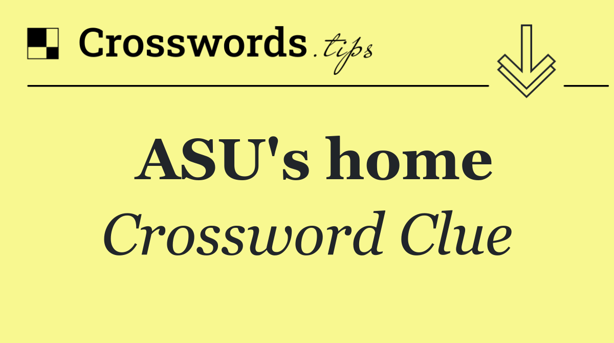 ASU's home