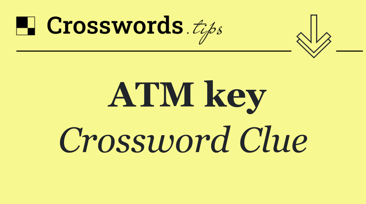 ATM key