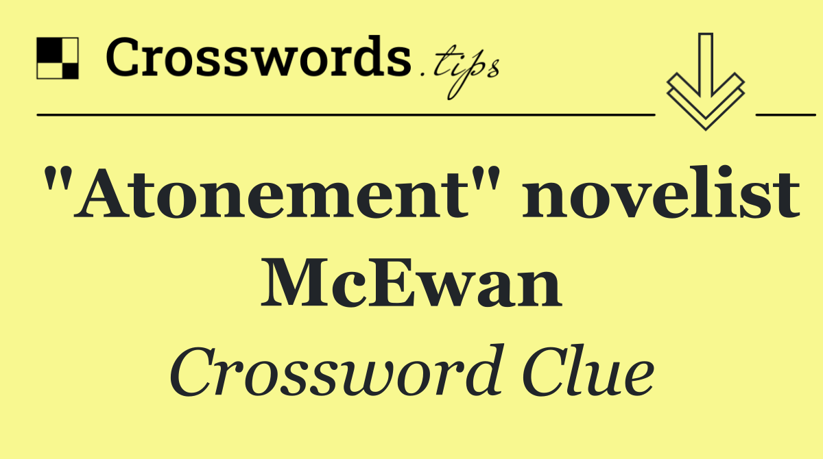 "Atonement" novelist McEwan