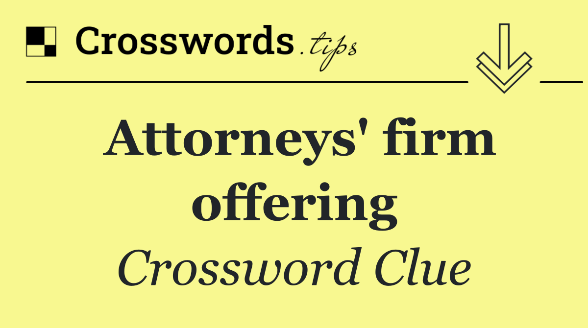 Attorneys' firm offering
