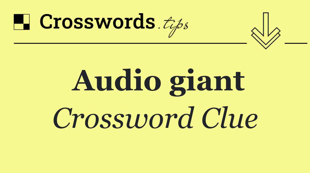 Audio giant