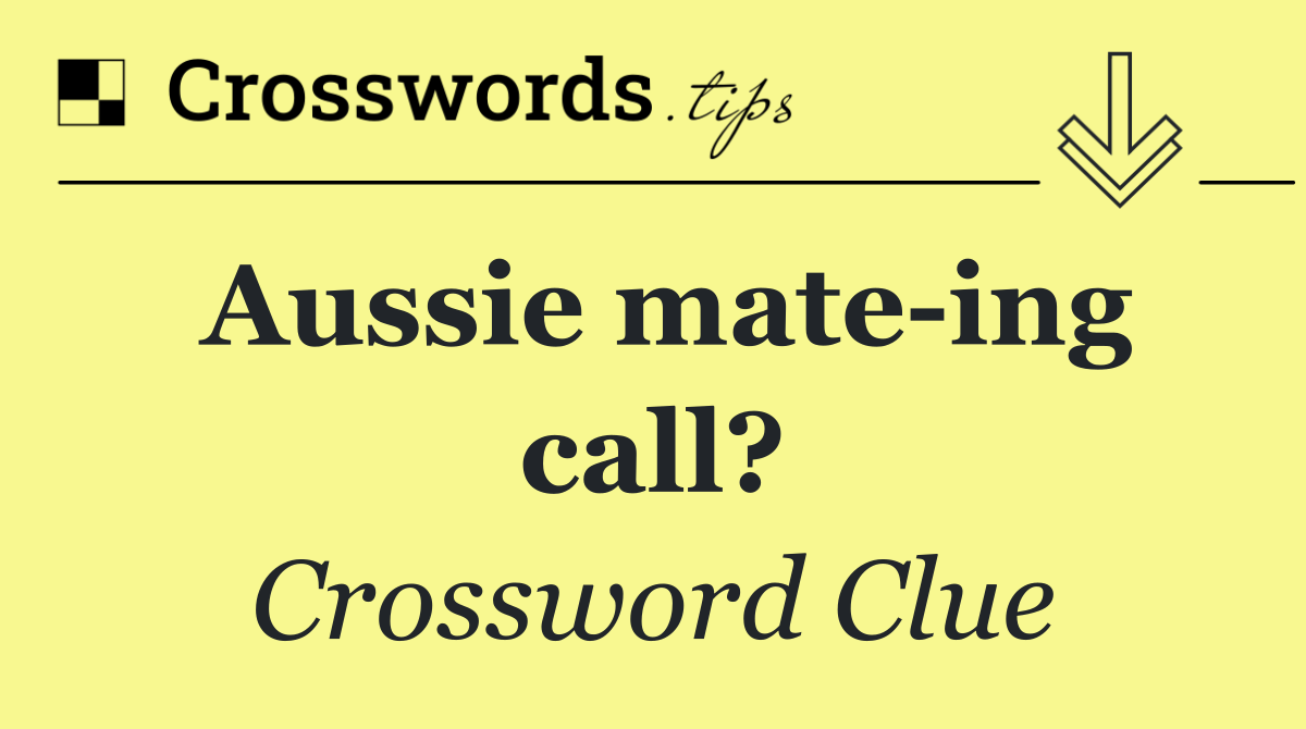 Aussie mate ing call?