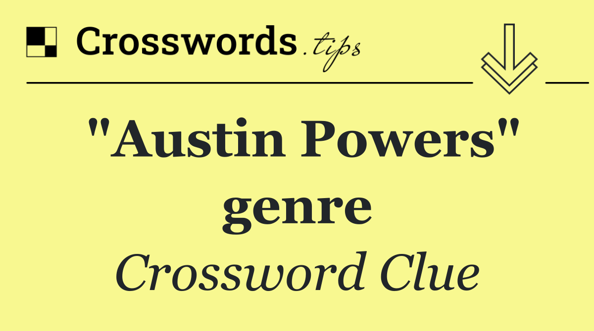 "Austin Powers" genre