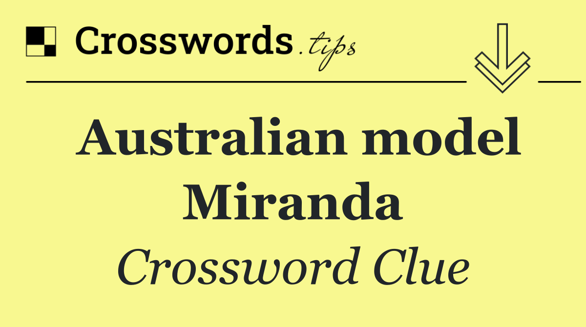Australian model Miranda