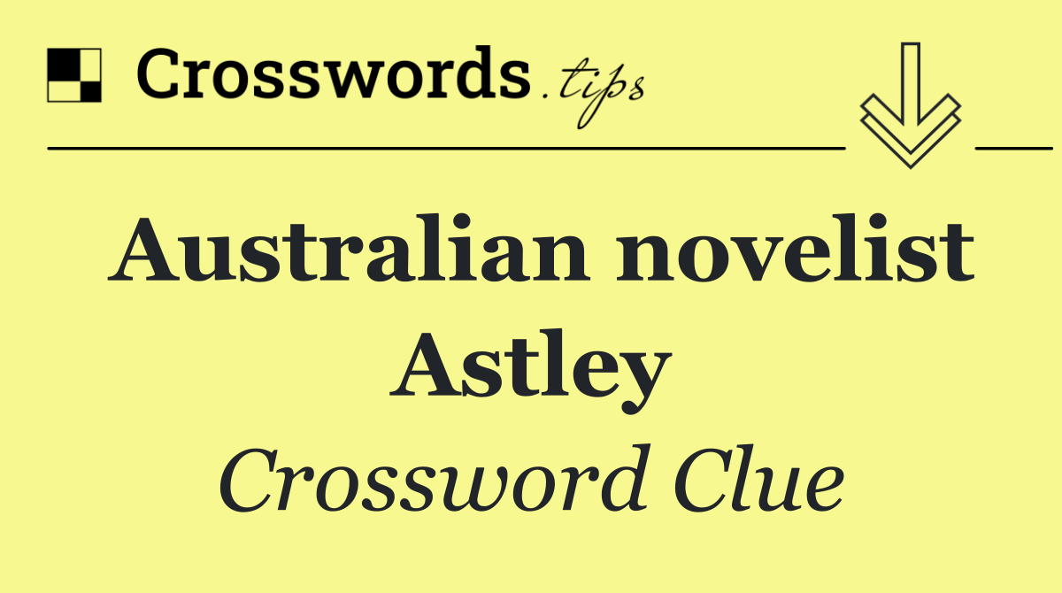 Australian novelist Astley