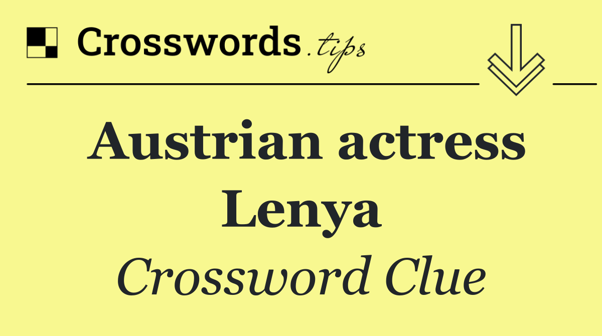 Austrian actress Lenya