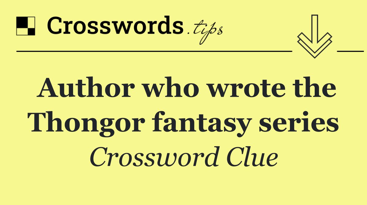 Author who wrote the Thongor fantasy series