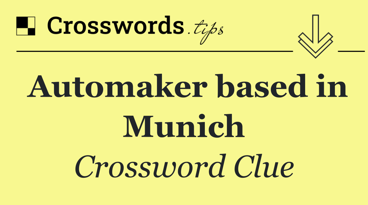 Automaker based in Munich