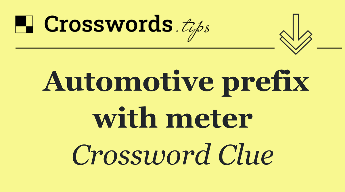 Automotive prefix with meter