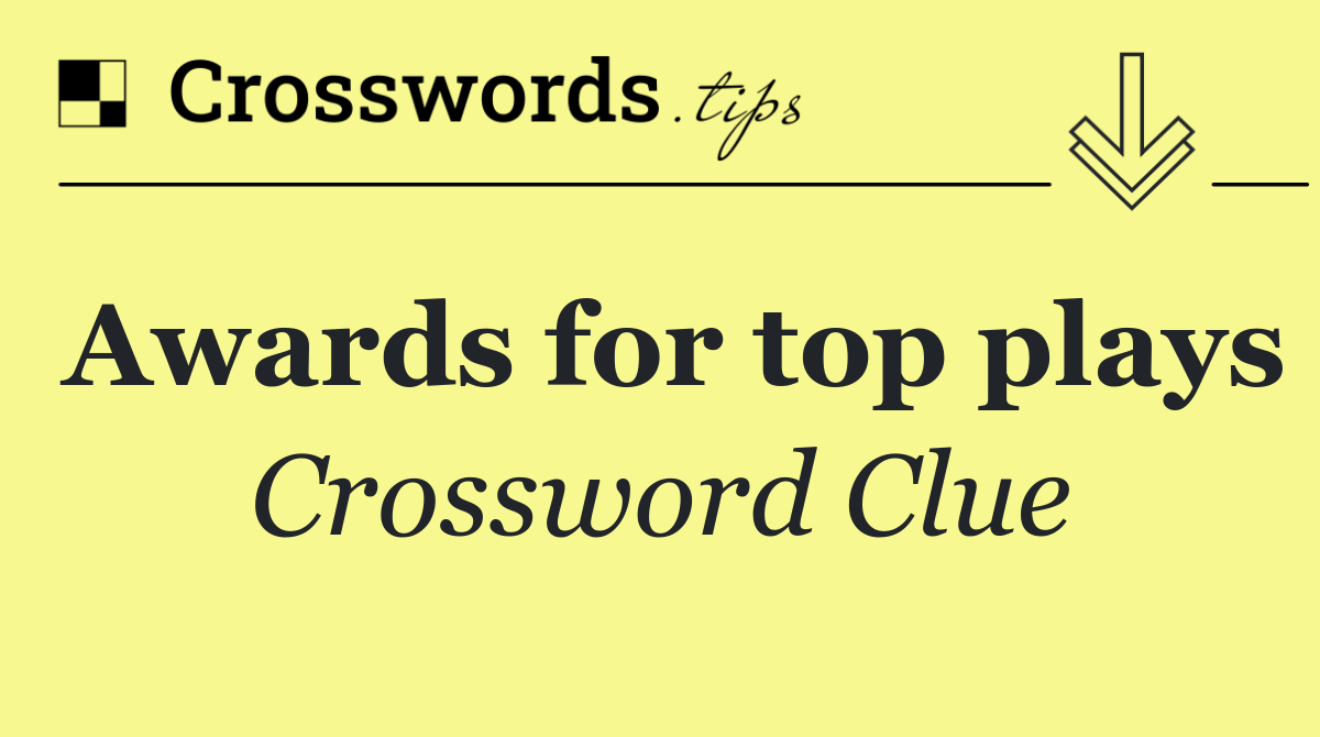 Awards for top plays