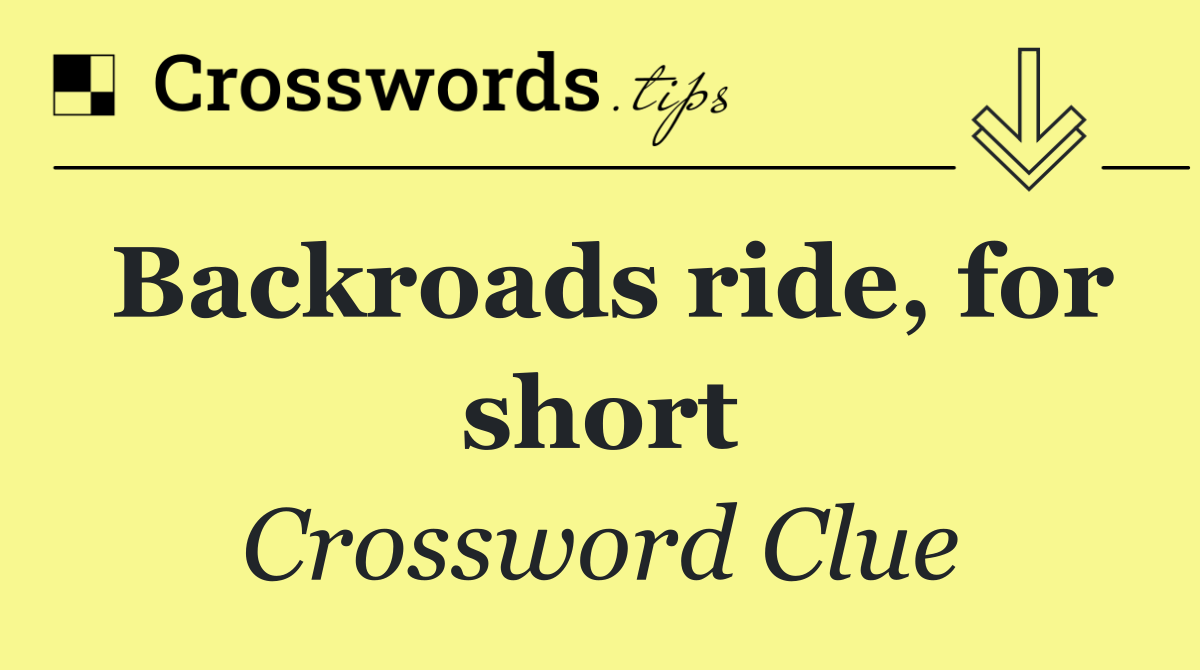 Backroads ride, for short