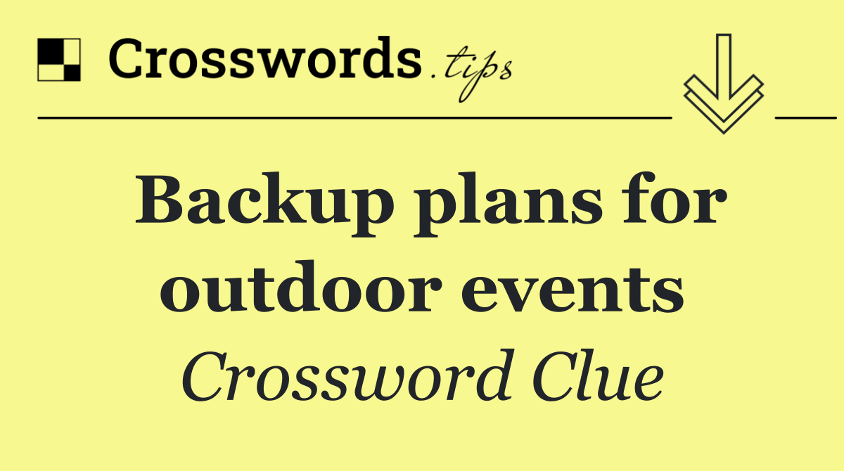 Backup plans for outdoor events