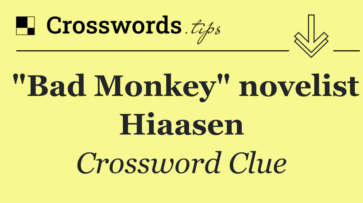 "Bad Monkey" novelist Hiaasen