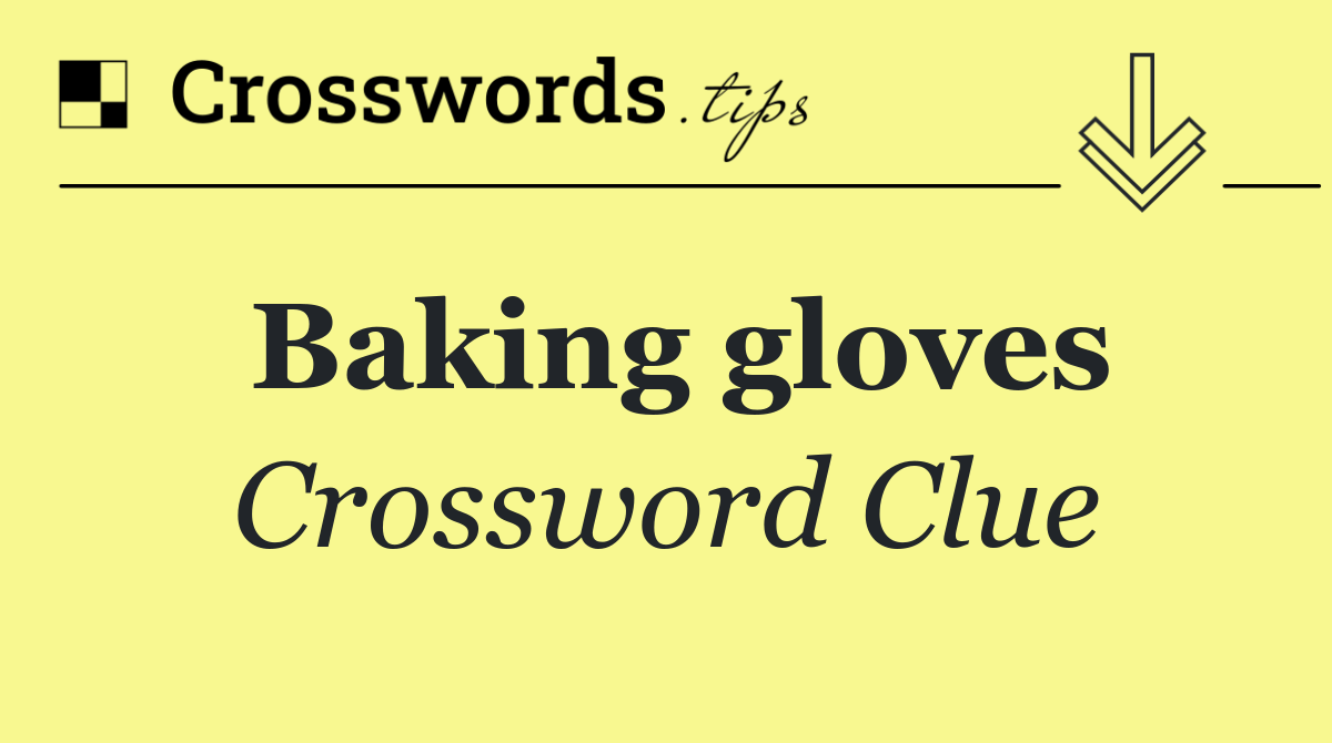 Baking gloves
