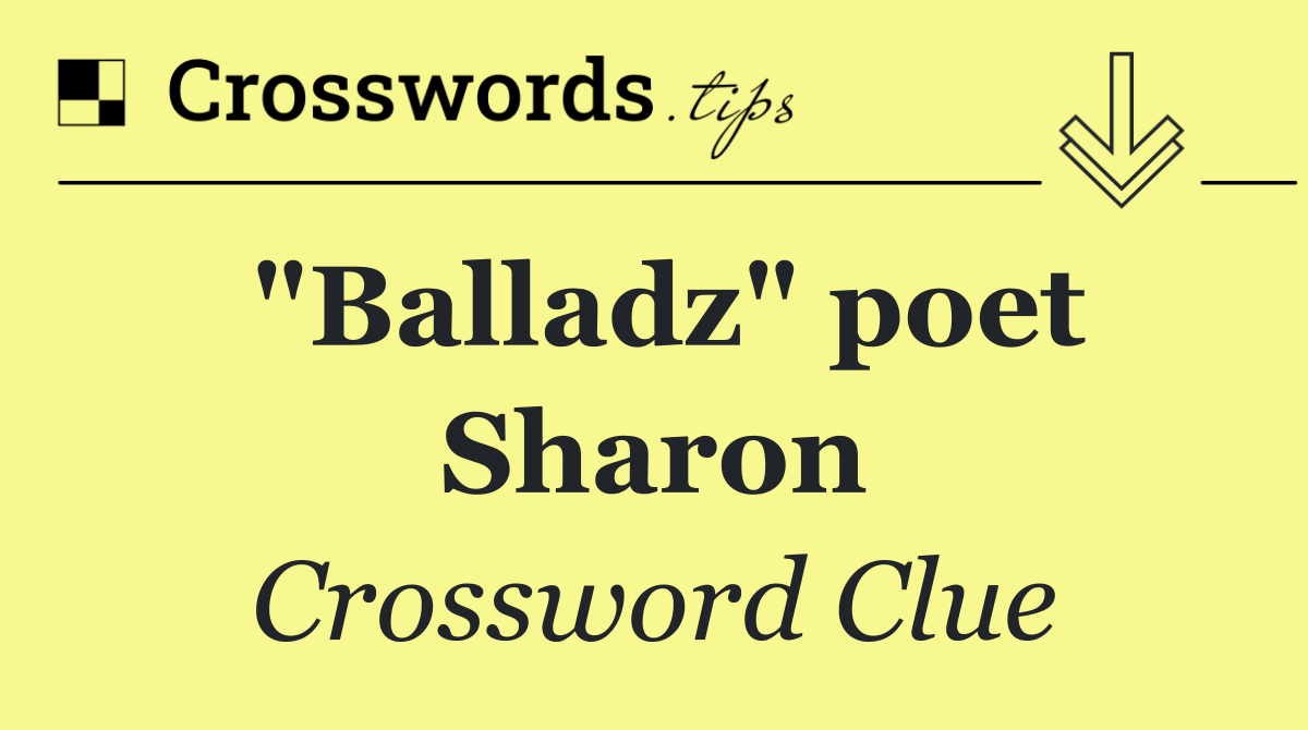 "Balladz" poet Sharon