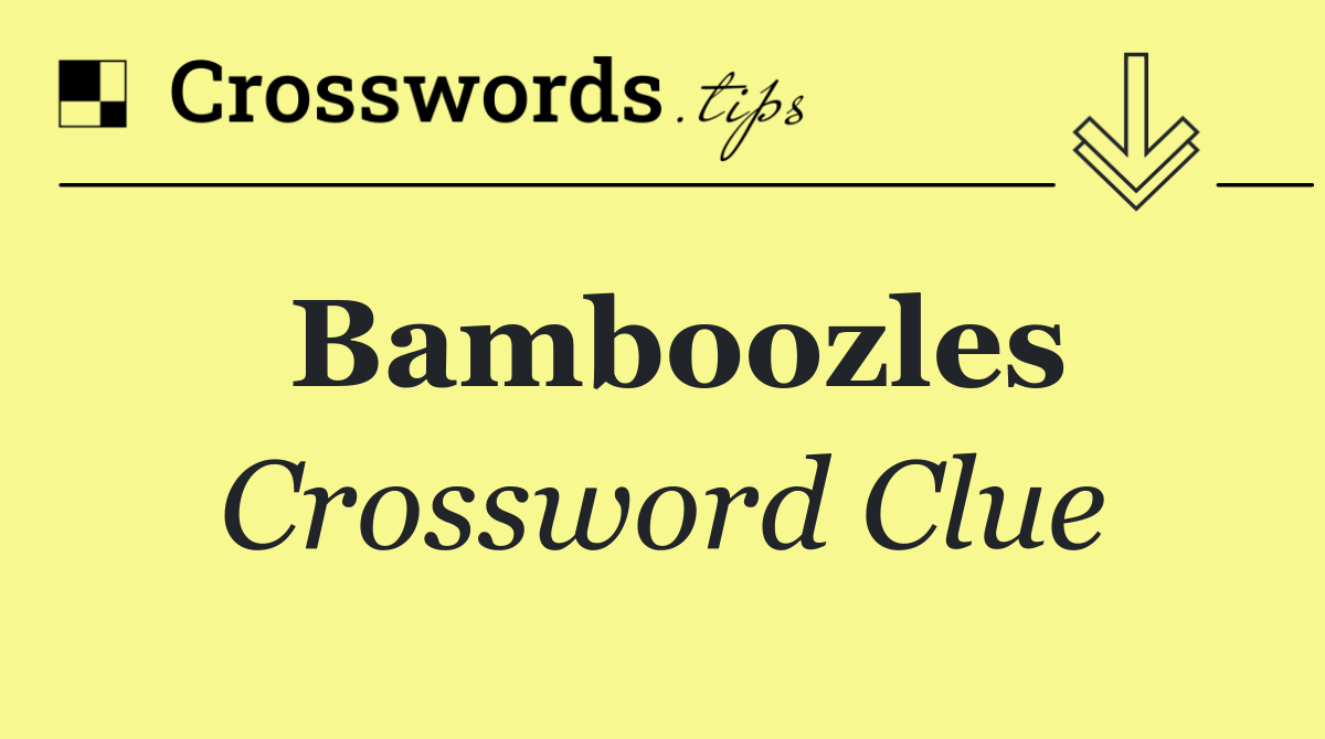 Bamboozles