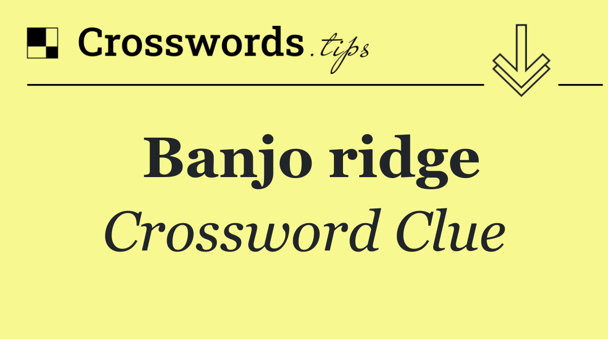 Banjo ridge