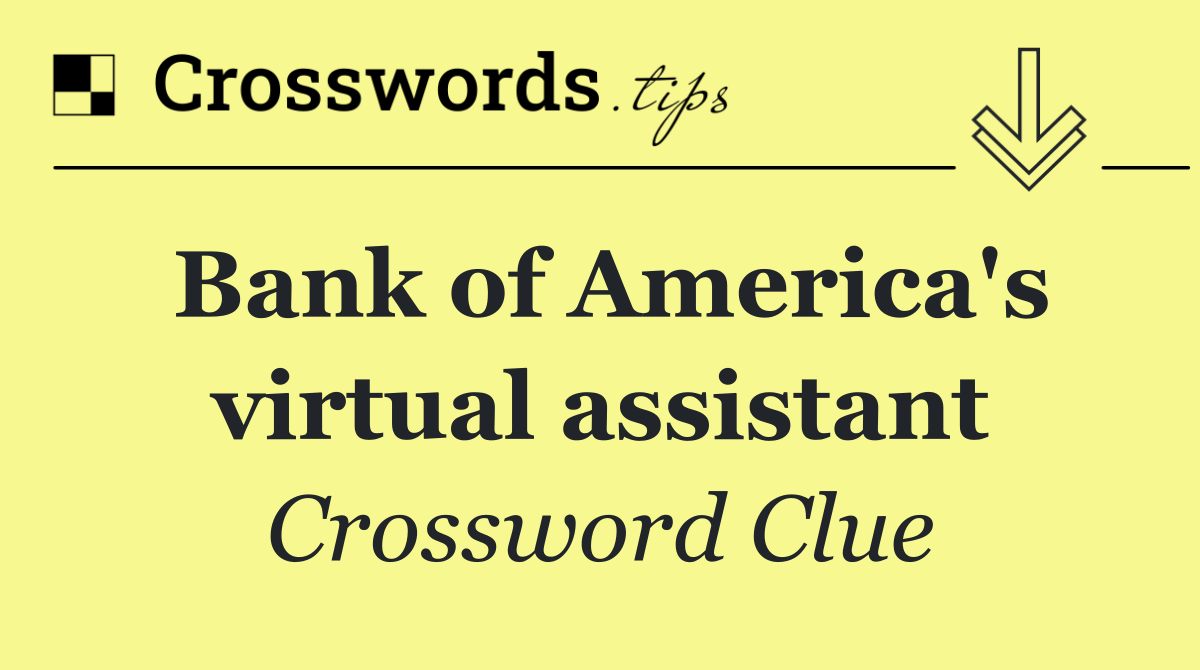 Bank of America's virtual assistant