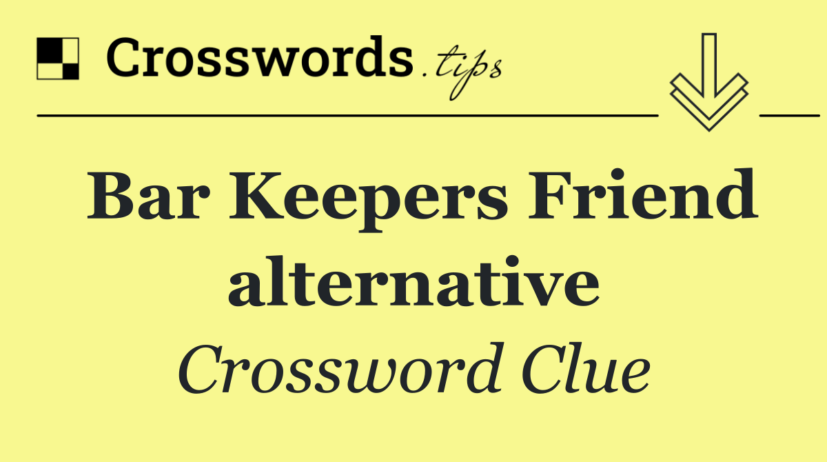 Bar Keepers Friend alternative