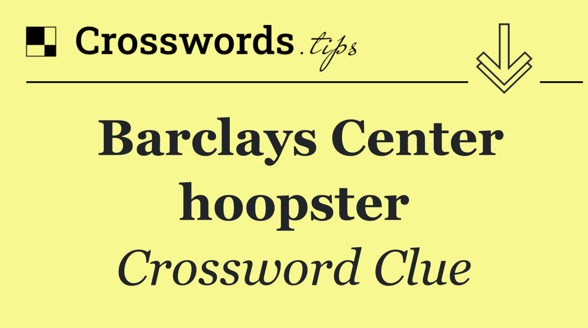 Barclays Center hoopster