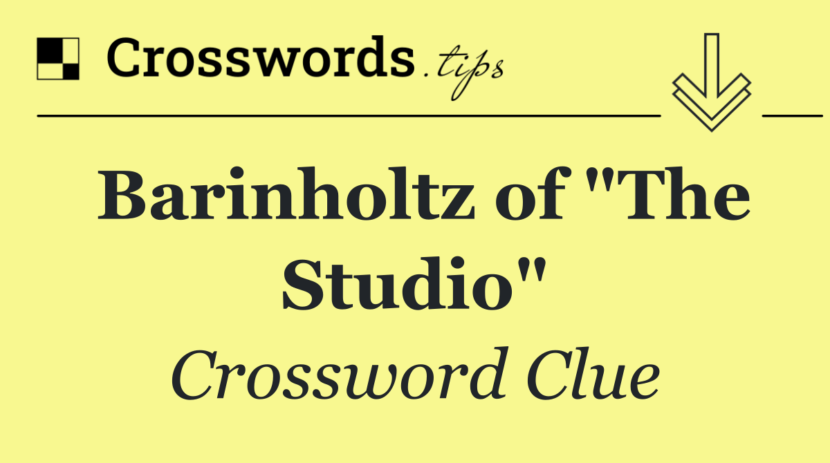 Barinholtz of "The Studio"