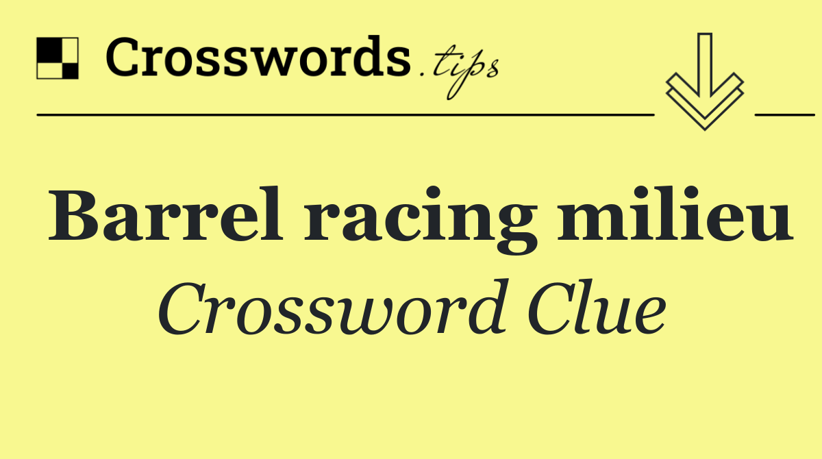 Barrel racing milieu