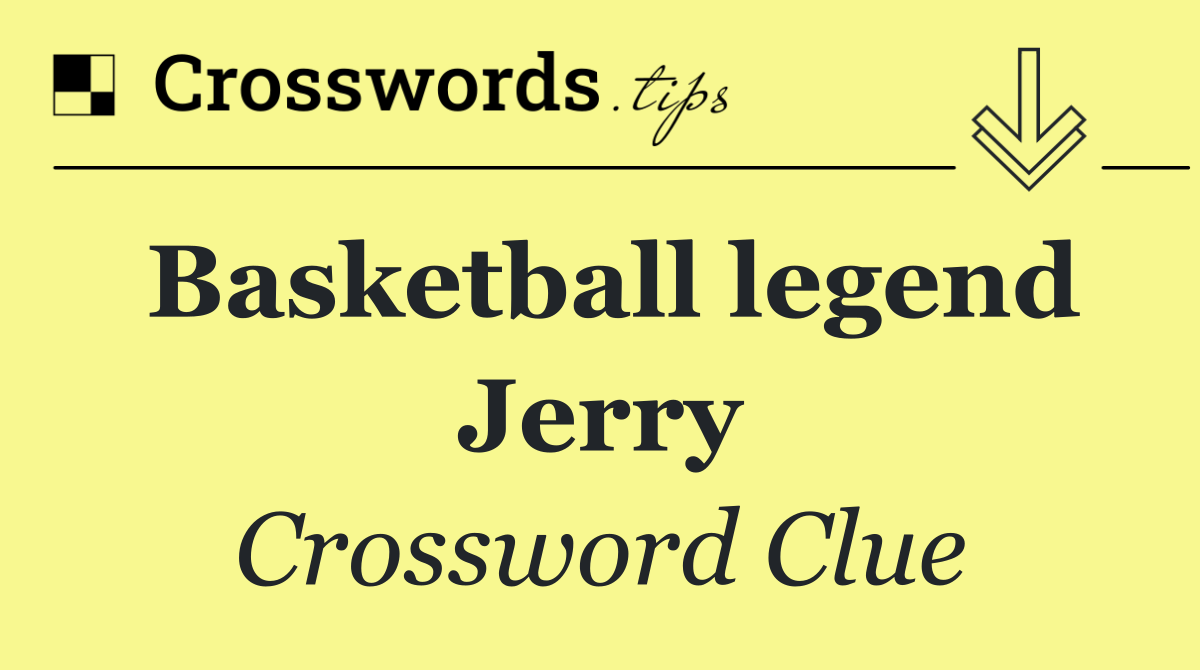 Basketball legend Jerry