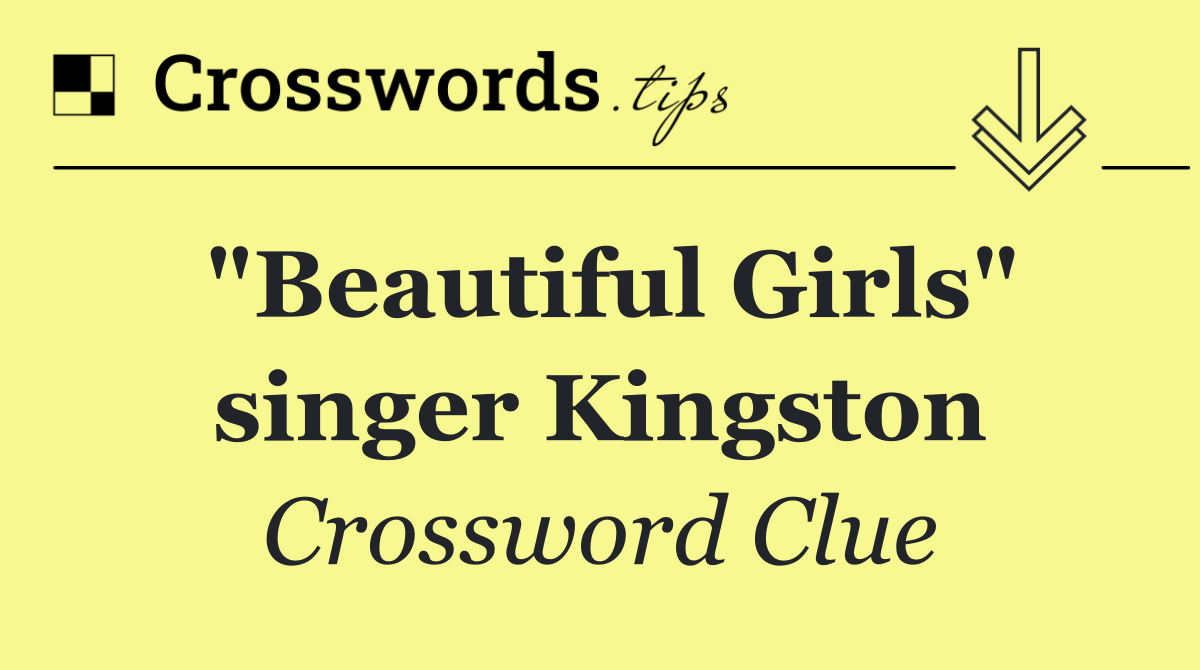 "Beautiful Girls" singer Kingston