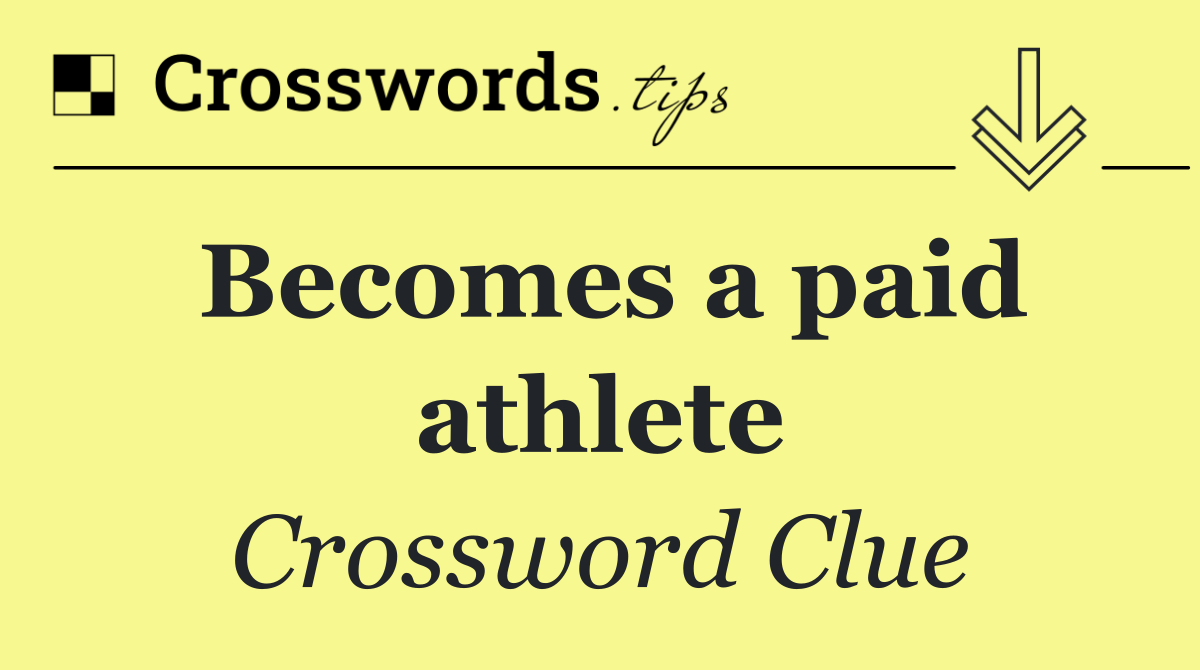 Becomes a paid athlete