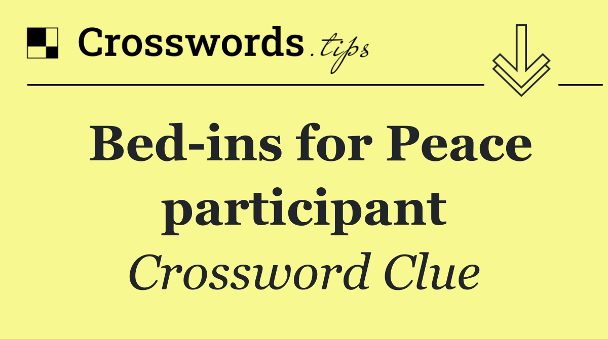 Bed ins for Peace participant