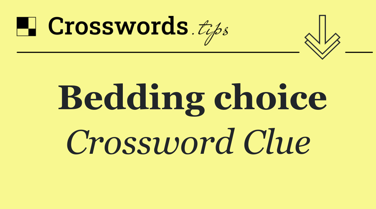 Bedding choice