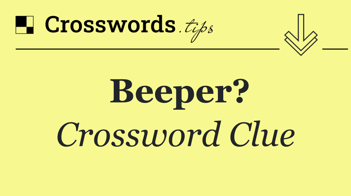 Beeper?
