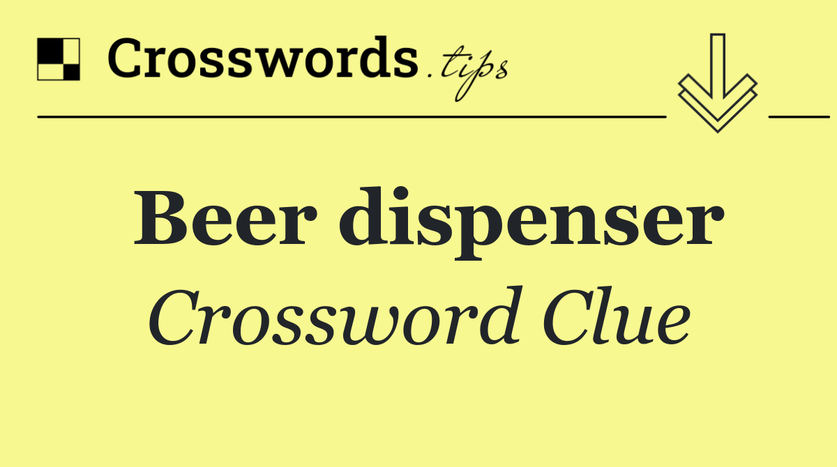 Beer dispenser
