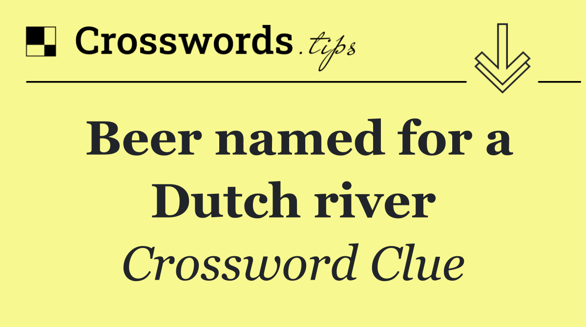 Beer named for a Dutch river
