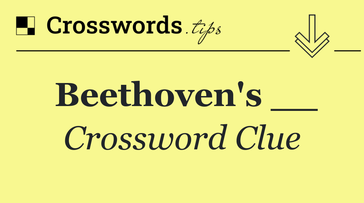 Beethoven's __