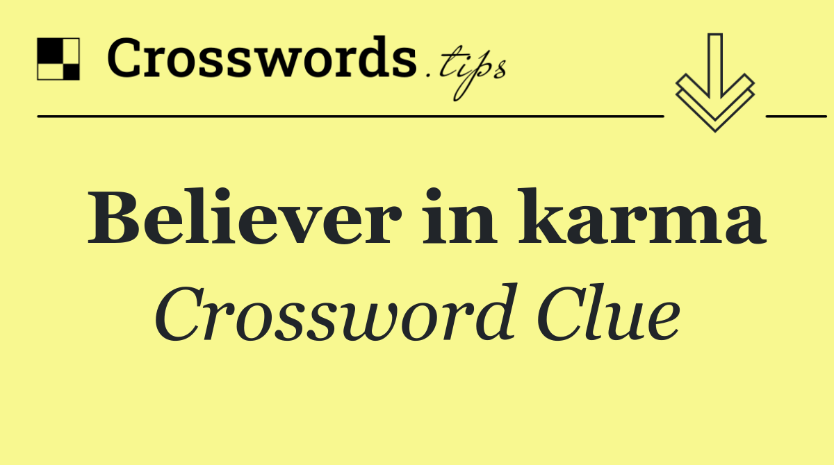 Believer in karma