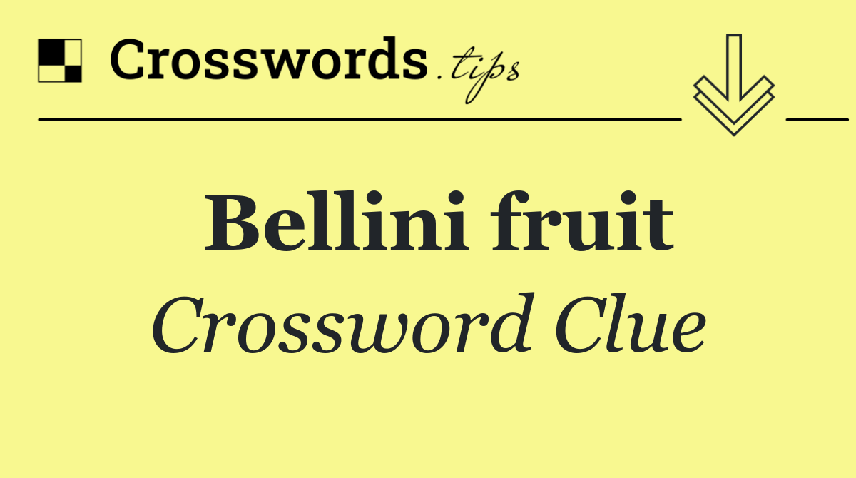 Bellini fruit