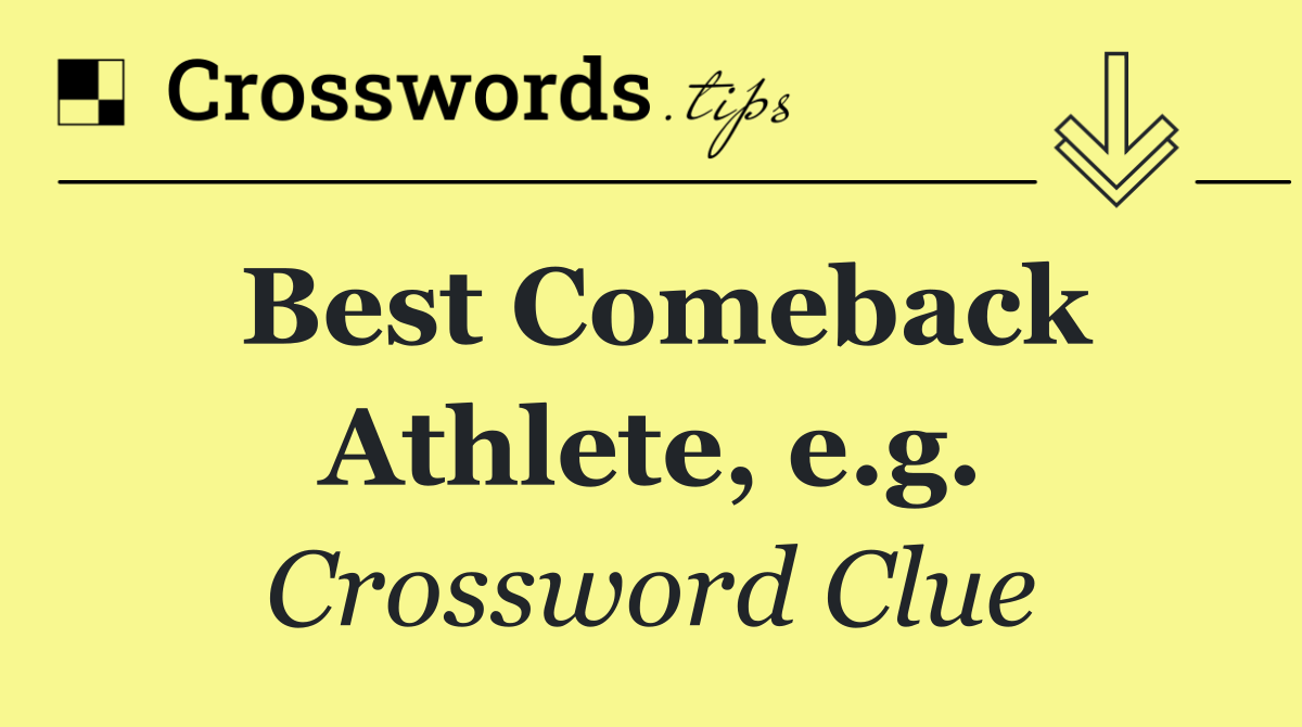 Best Comeback Athlete, e.g.