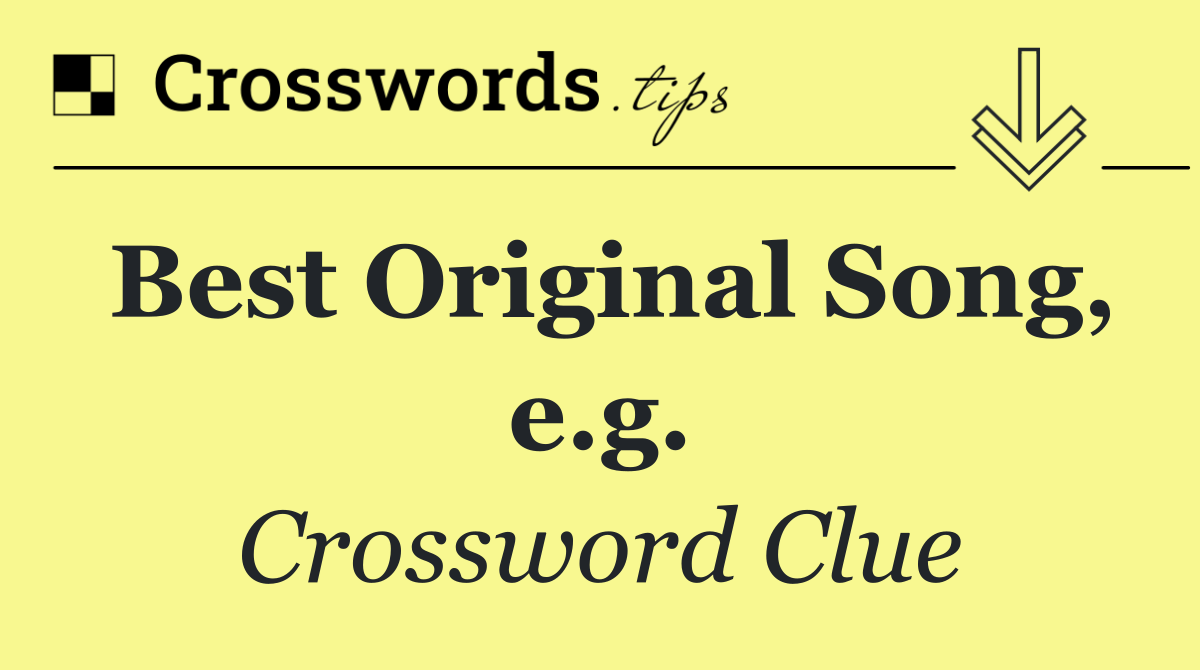 Best Original Song, e.g.