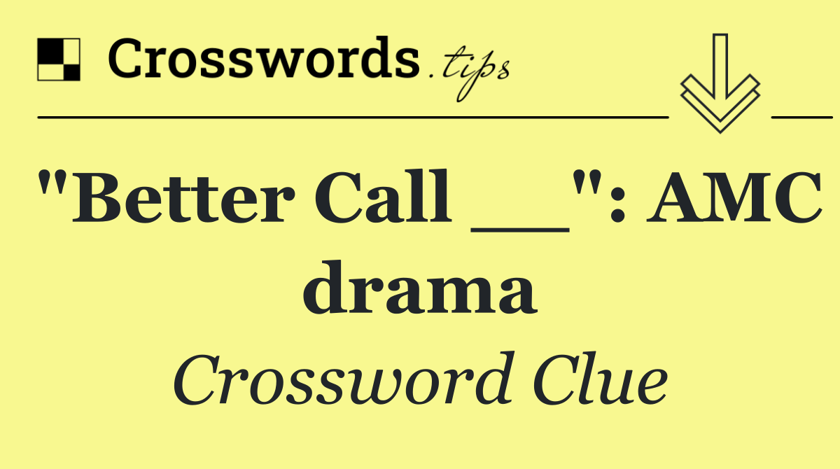 "Better Call __": AMC drama