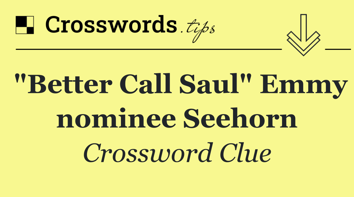 "Better Call Saul" Emmy nominee Seehorn