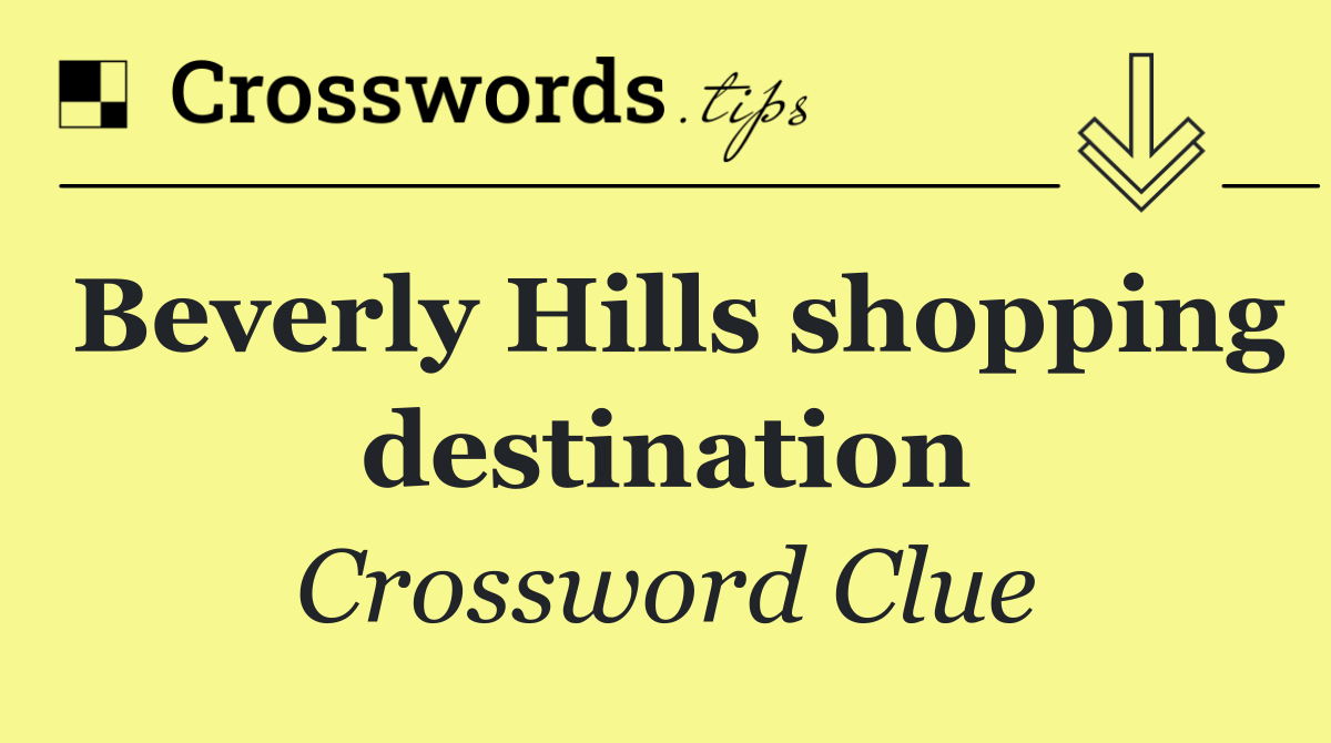 Beverly Hills shopping destination