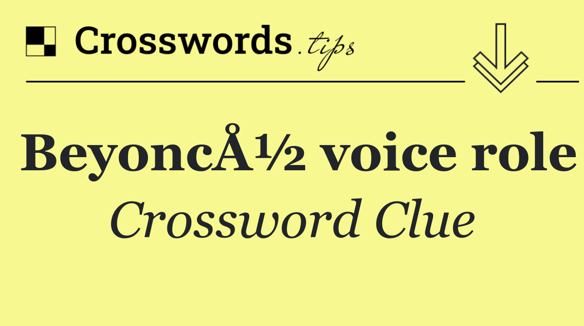 BeyoncÅ½ voice role