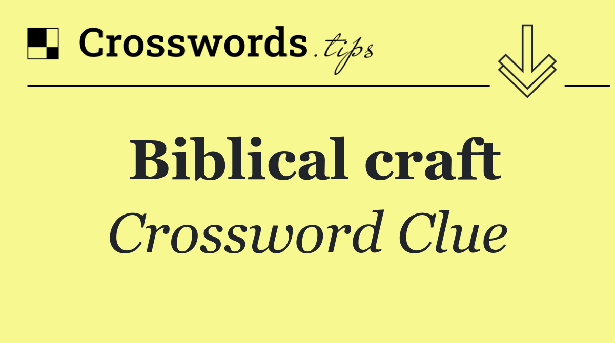 Biblical craft