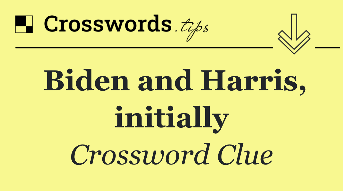 Biden and Harris, initially