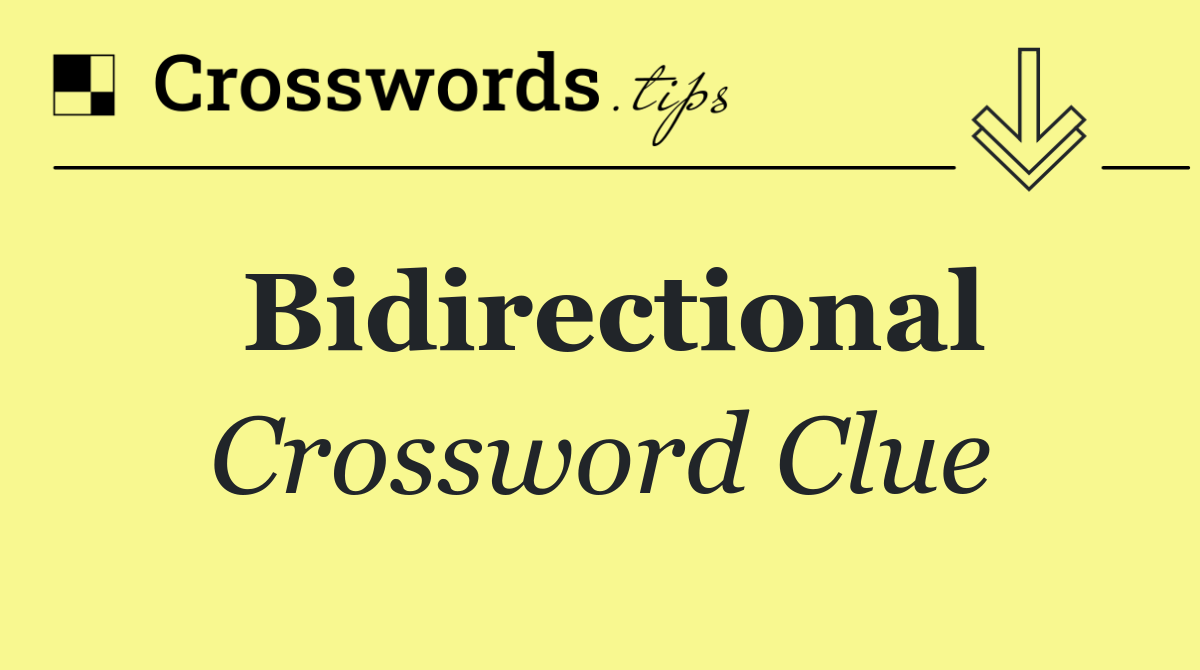 Bidirectional