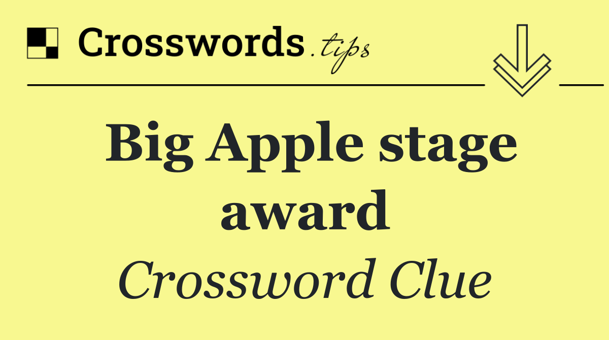Big Apple stage award